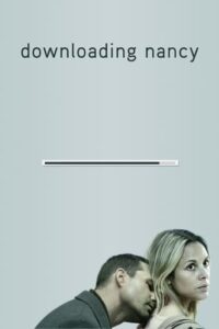 Official poster for فیلم Downloading Nancy (2008)