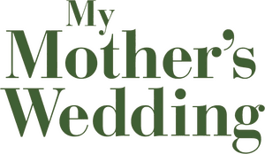 Official logo for فیلم My Mothers Wedding (2023)