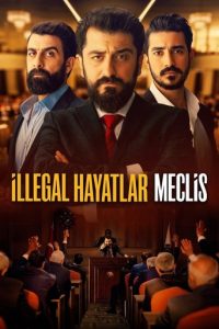 پوستر رسمی فیلم İllegal Hayatlar: Meclis (2024)