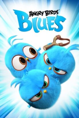 پوستر رسمی سریال Angry Birds Blues (2017)