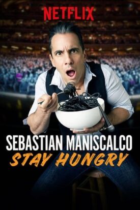 Official poster for فیلم Sebastian Maniscalco: Stay Hungry (2019)