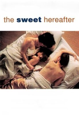 Official poster for فیلم The Sweet Hereafter (1997)