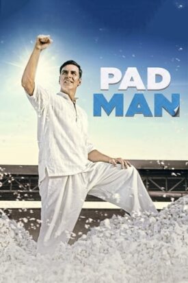 Official poster for فیلم Pad Man (2018)