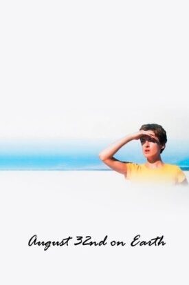 Official poster for فیلم August 32nd on Earth (1998)