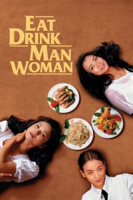 Official poster for فیلم Eat Drink Man Woman (1994)
