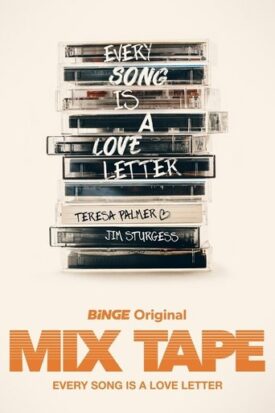 Official poster for سریال Mix Tape (2024)