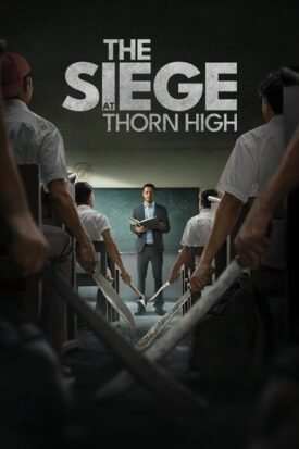 Official poster for فیلم The Siege at Thorn High (2025)