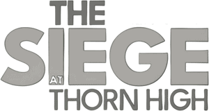 Official logo for فیلم The Siege at Thorn High (2025)