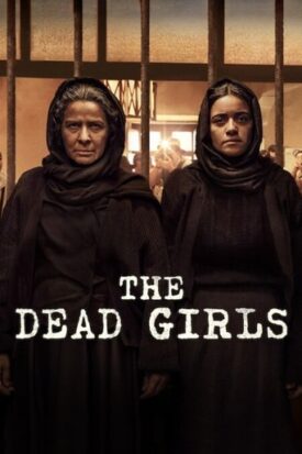 Official poster for سریال The Dead Girls (2025)