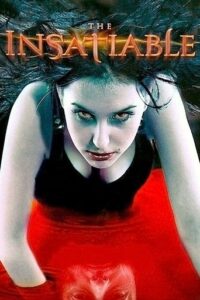 Official poster for فیلم The Insatiable (2006)