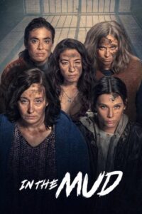 Official poster for سریال In the Mud (2025)