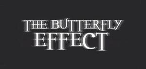 تصویری از The Butterfly Effect