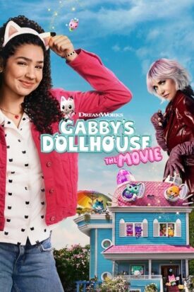Official poster for فیلم Gabbys Dollhouse: The Movie (2025)
