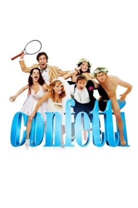 Official poster for فیلم Confetti (2006)
