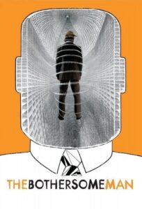 Official poster for فیلم The Bothersome Man (2006)