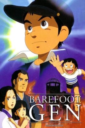 Official poster for انیمه Barefoot Gen (1983)