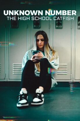 Official poster for فیلم Unknown Number: The High School Catfish (2025)