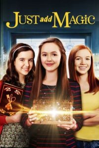 Official poster for سریال Just Add Magic (2015)