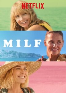 Official poster for فیلم MILF (2018)