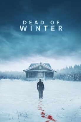 پوستر رسمی فیلم Dead of Winter (2025)