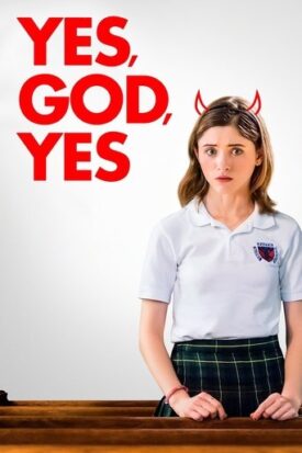 پوستر رسمی فیلم Yes, God, Yes (2019)