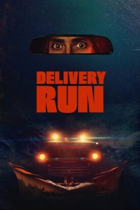 پوستر رسمی فیلم Delivery Run (2024)