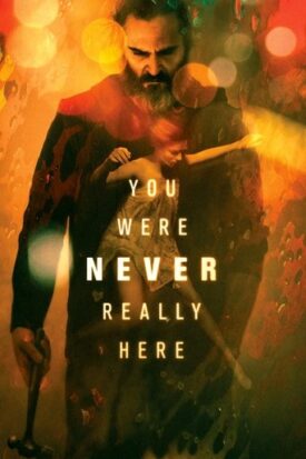 پوستر رسمی فیلم You Were Never Really Here (2017)