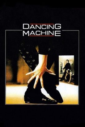 پوستر رسمی فیلم Dancing Machine (1990)