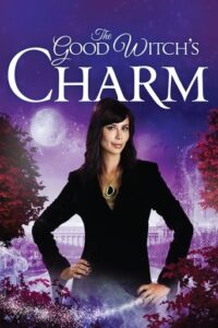 پوستر رسمی فیلم The Good Witch's Charm (2012)