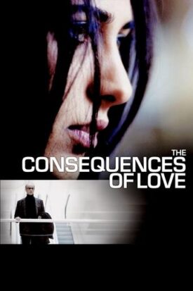 پوستر رسمی فیلم The Consequences of Love (2004)