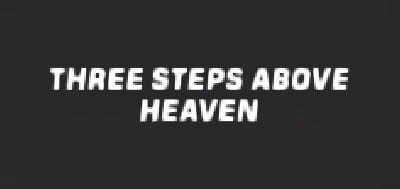 کالکشن Three Steps Above Heaven