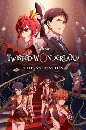 پوستر رسمی انیمه Disney Twisted-Wonderland: The Animation (2025)