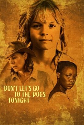 پوستر رسمی فیلم Don't Let's Go to the Dogs Tonight (2024)