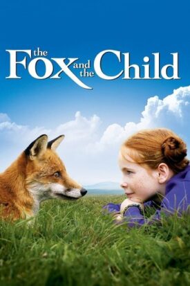 پوستر رسمی فیلم The Fox and the Child (2007)