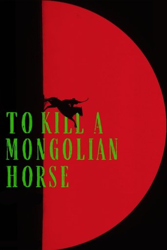 پوستر رسمی فیلم To Kill a Mongolian Horse (2024)