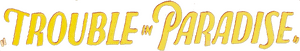 لوگوی رسمی فیلم Trouble in Paradise (1932)