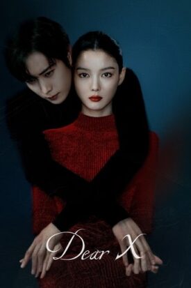 پوستر رسمی سریال Dear X (2025)