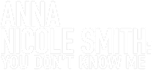 لوگوی رسمی فیلم Anna Nicole Smith: You Don't Know Me (2023)