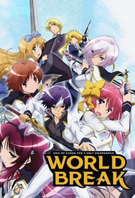 پوستر رسمی انیمه World Break: Aria of Curse for a Holy Swordsman (2015)