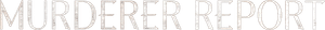 لوگوی رسمی فیلم Murderer Report (2025)