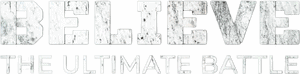 لوگوی رسمی فیلم Believe: The Ultimate Battle (2025)