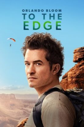 پوستر رسمی سریال Orlando Bloom: To the Edge (2024)