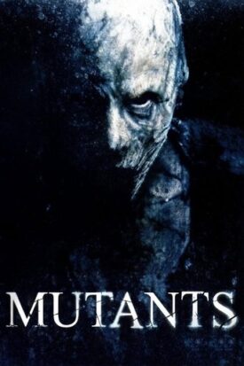 پوستر رسمی فیلم Mutants (2009)