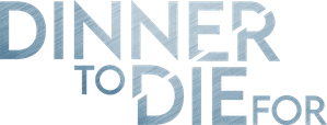 لوگوی رسمی فیلم Dinner to Die For (2025)