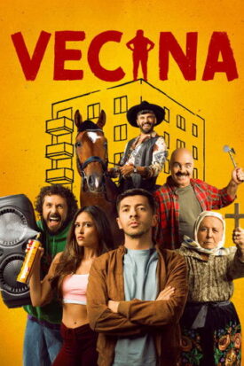 پوستر رسمی فیلم Vecina (2025)