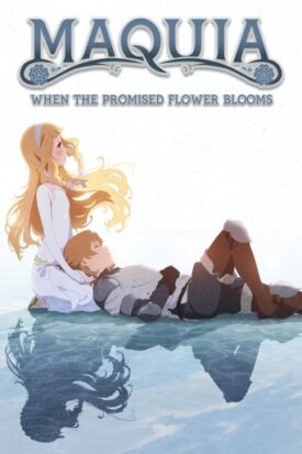 پوستر رسمی انیمه Maquia: When the Promised Flower Blooms (2018)