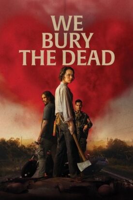 پوستر رسمی فیلم We Bury the Dead (2026)