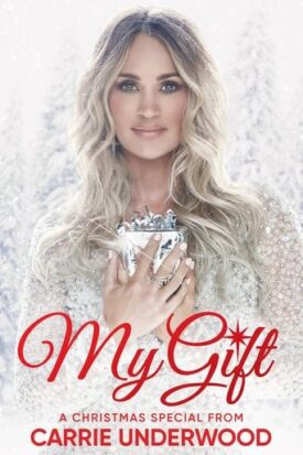 پوستر رسمی فیلم My Gift: A Christmas Special From Carrie Underwood (2020)